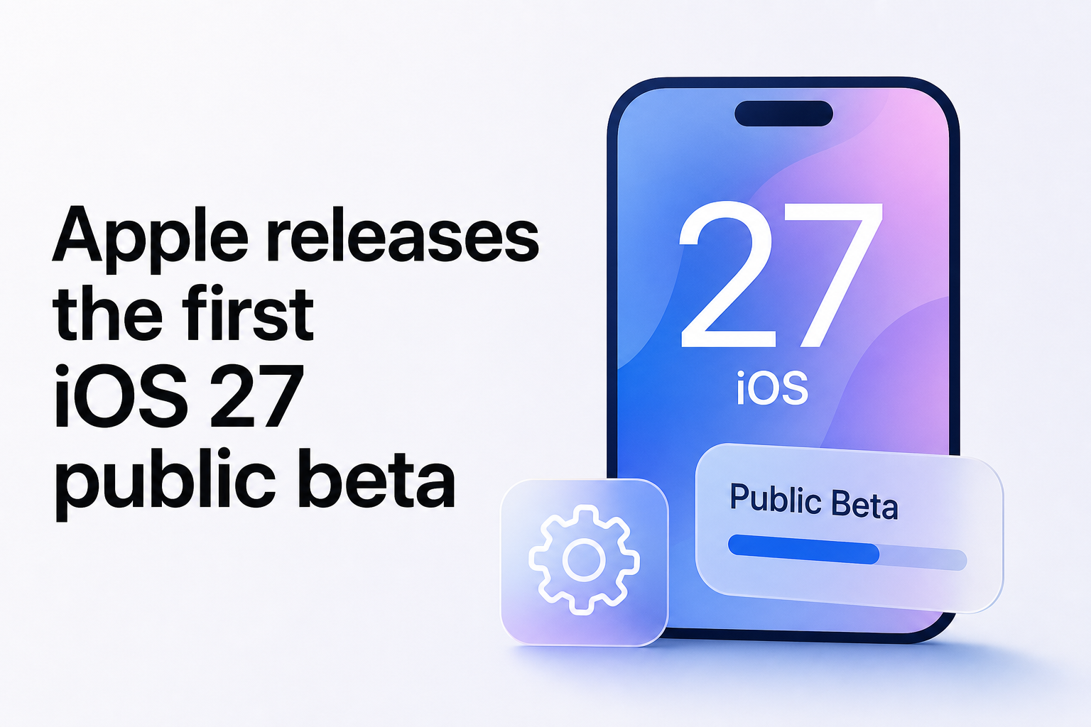 Apple releases the first iOS 27 public beta