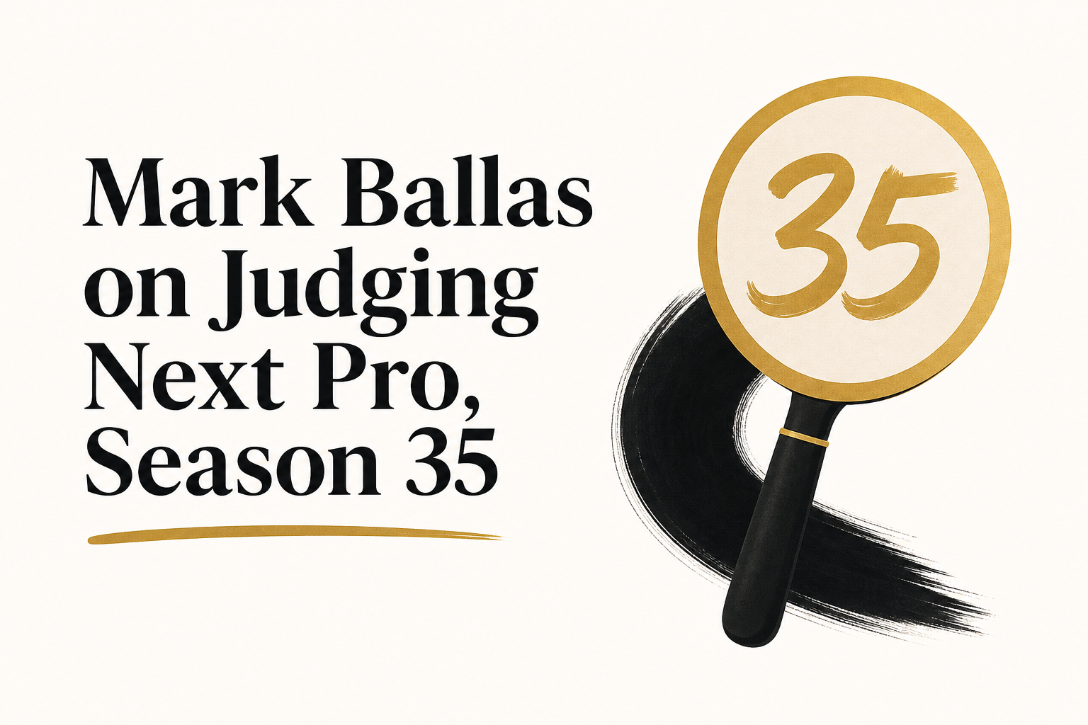 Mark Ballas on Judging Next Pro, Season 35