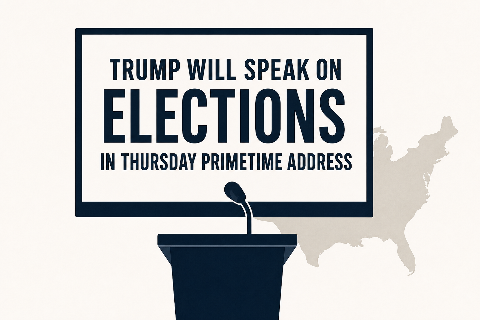 Trump will speak on elections in Thursday primetime address