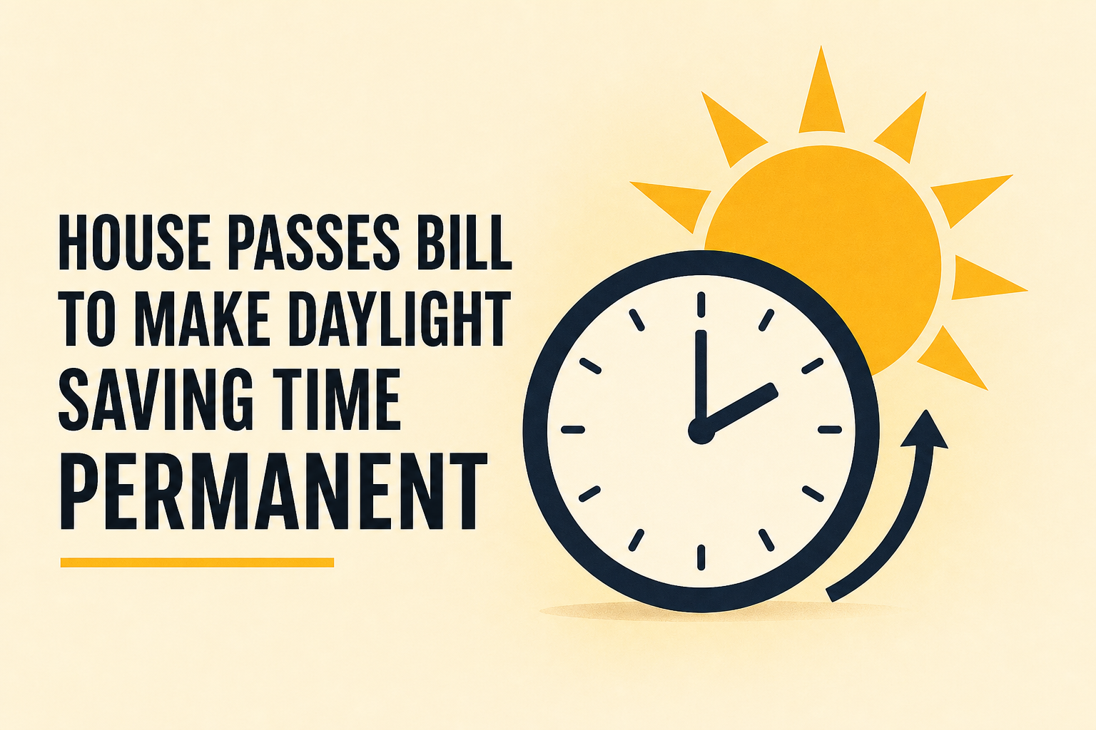 House passes bill to make daylight saving time permanent