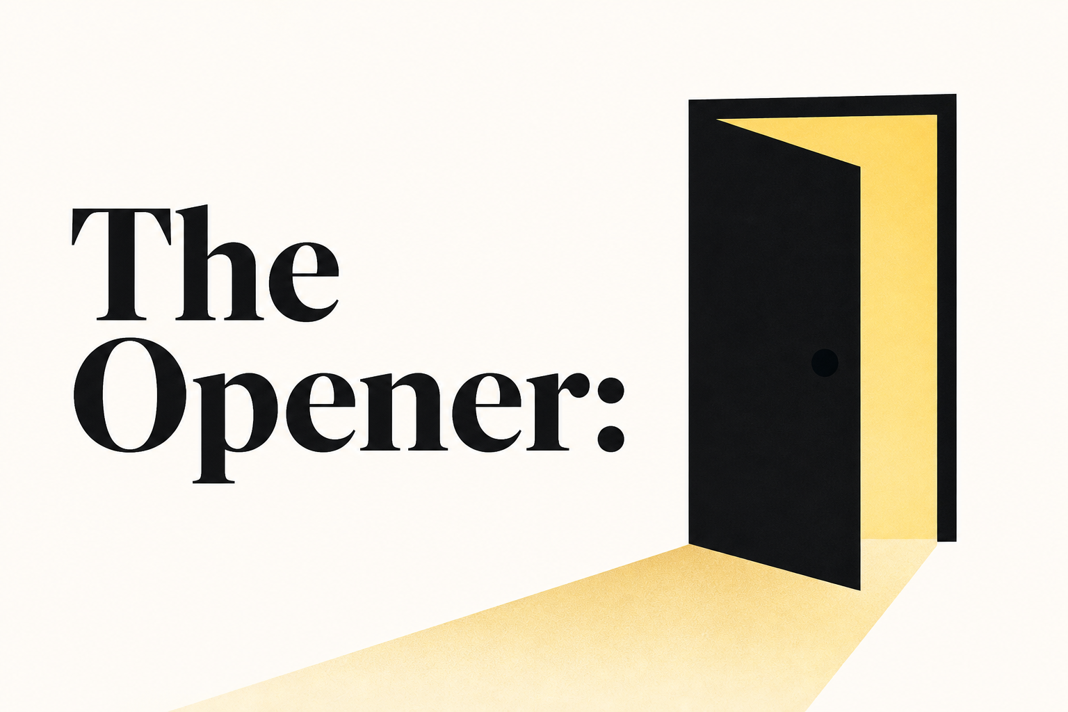 The Opener: