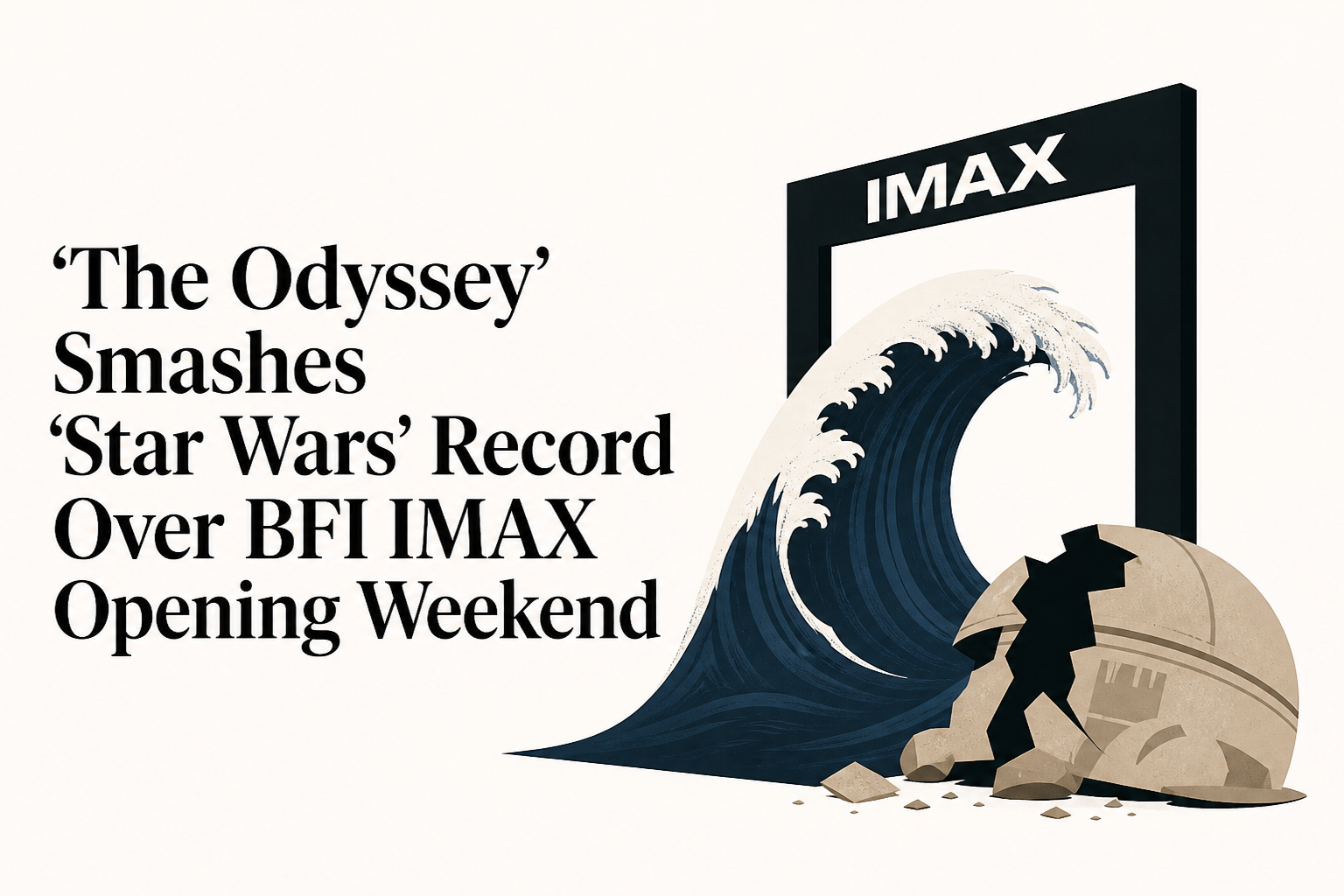 'The Odyssey' Smashes 'Star Wars' Record Over BFI IMAX Opening Weekend