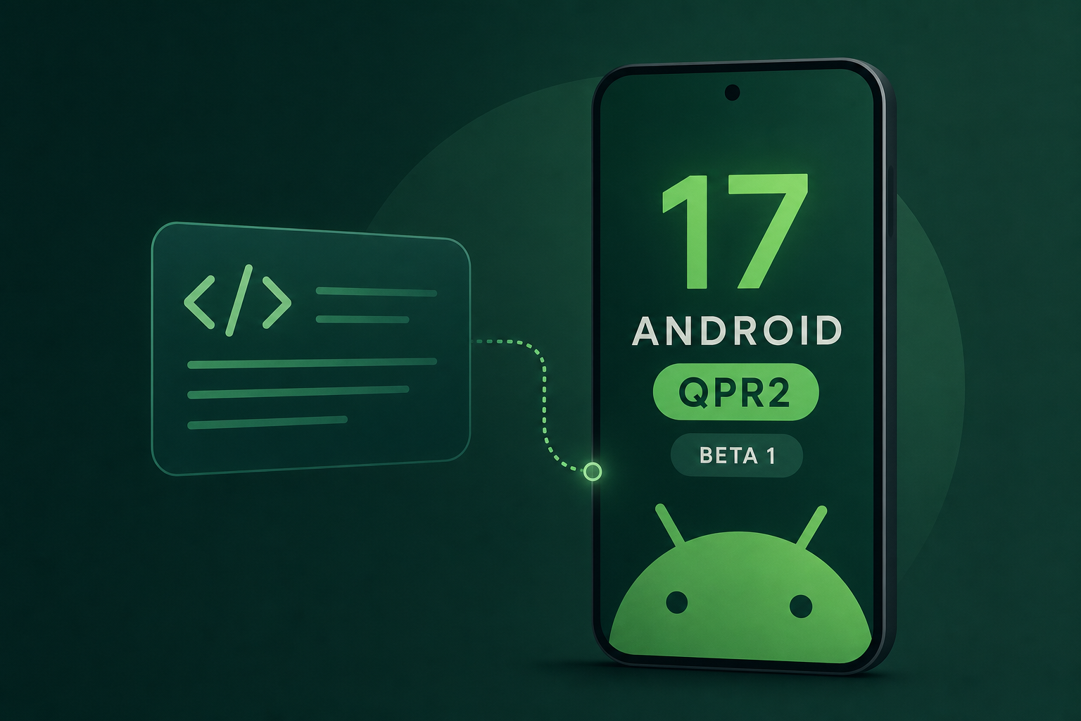 Google releases Android 17 QPR2 Beta 1 for Pixel