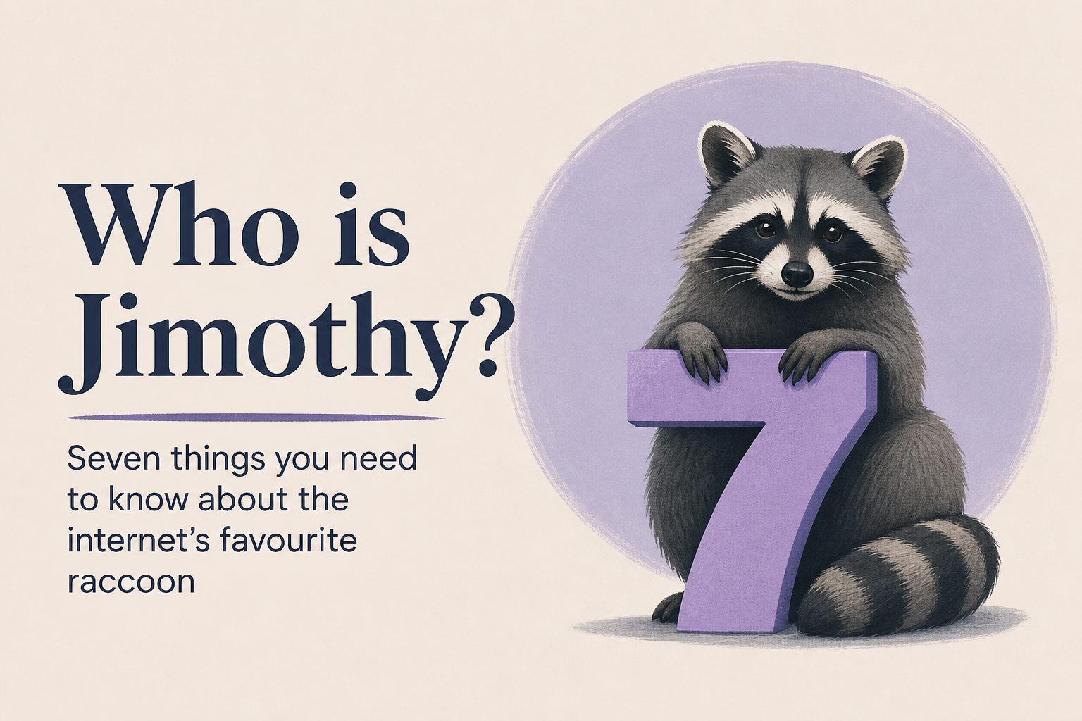 Who is Jimothy? Seven things you need to know about the internet’s favourite raccoon
