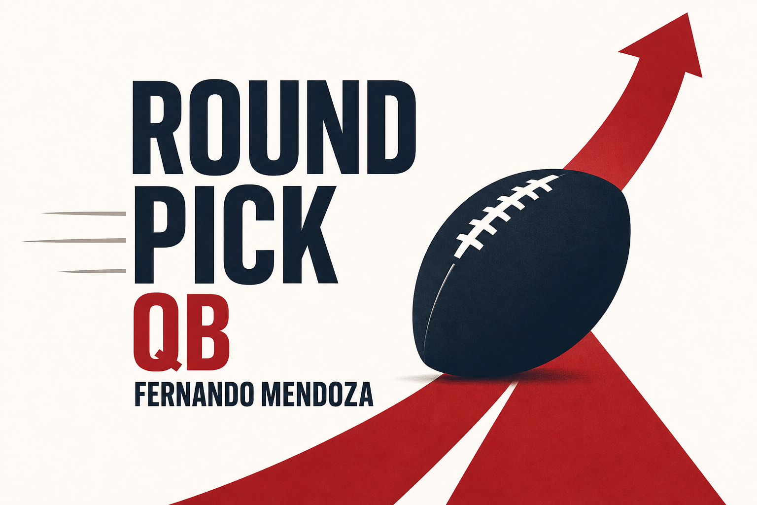 round pick QB Fernando Mendoza
