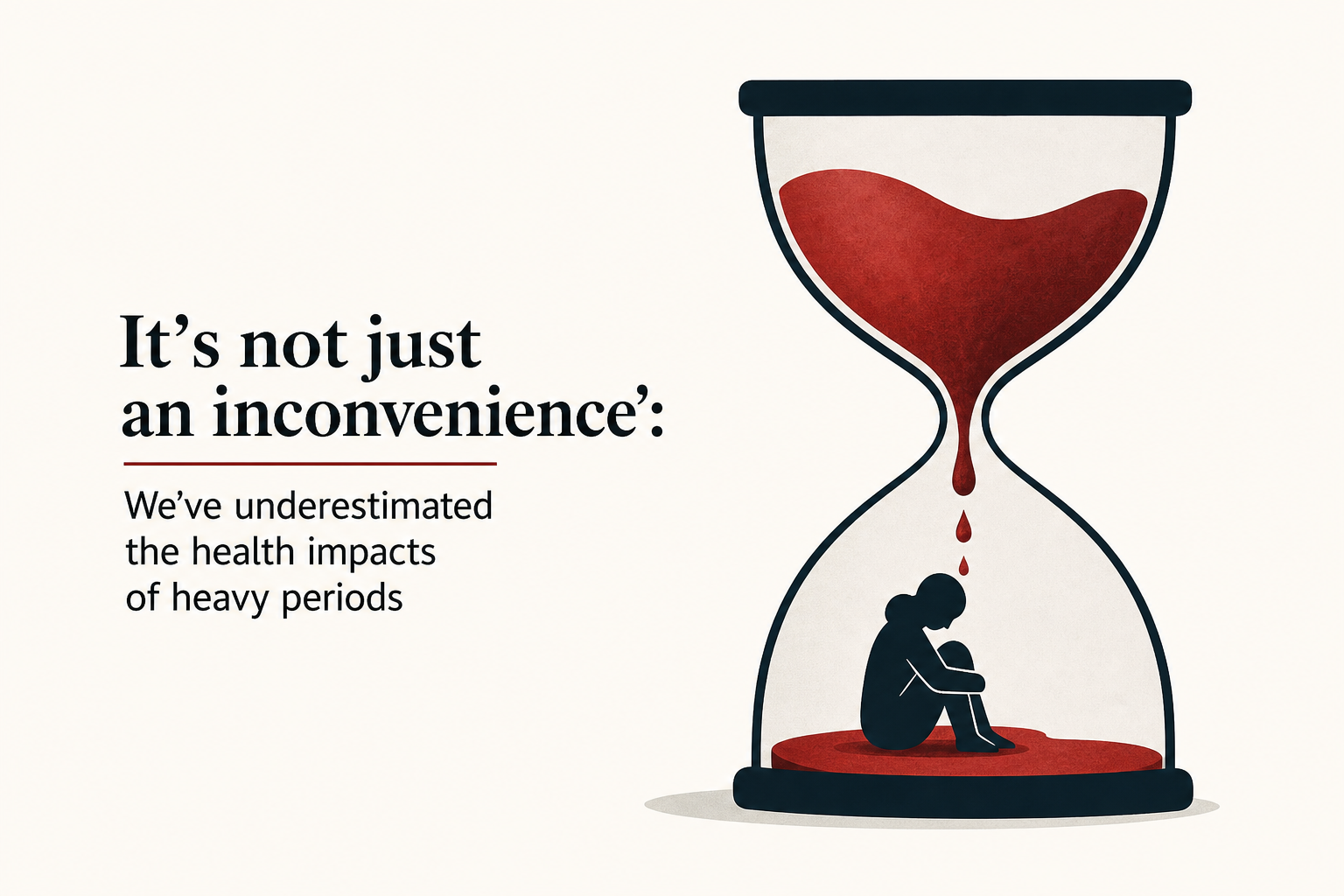 'It's not just an inconvenience': We've underestimated the health impacts of heavy periods