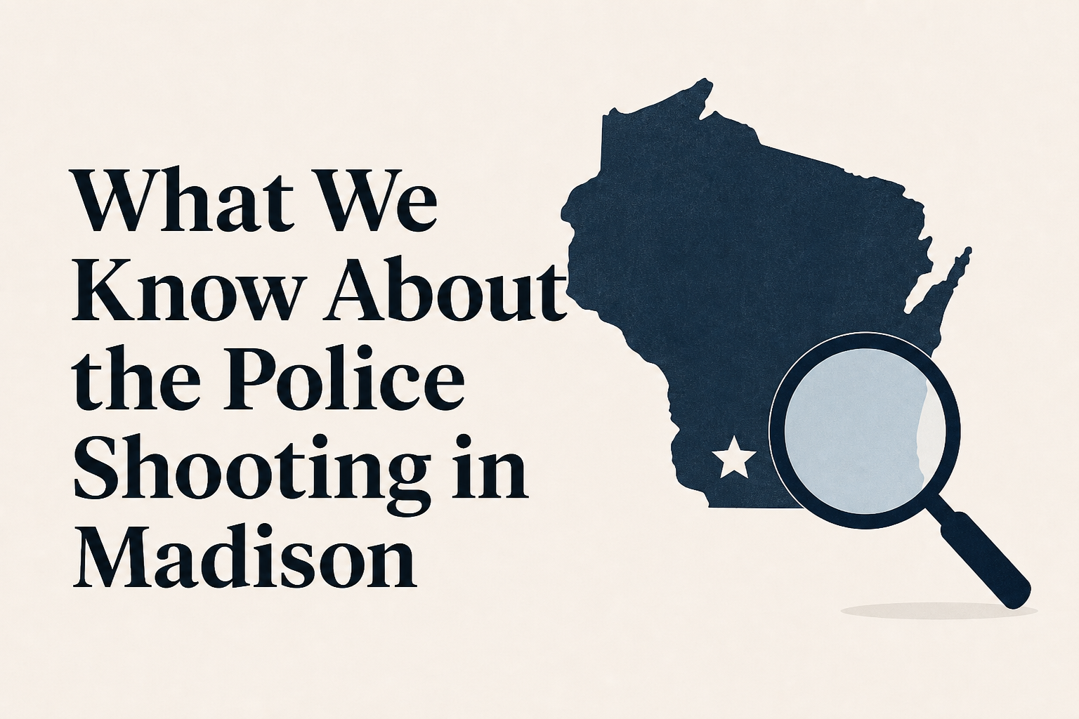 What We Know About the Police Shooting in Madison