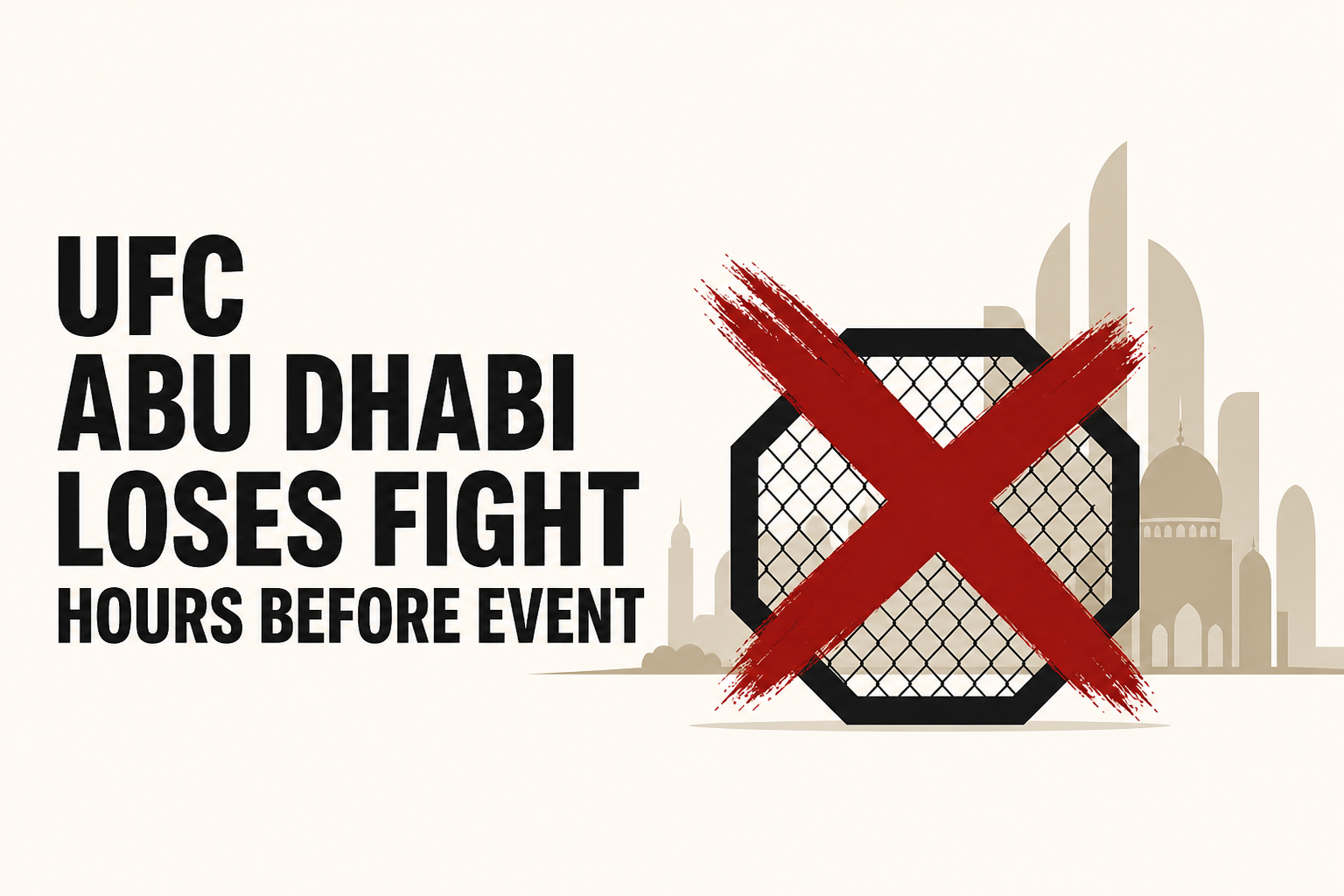 UFC Abu Dhabi loses fight hours before event