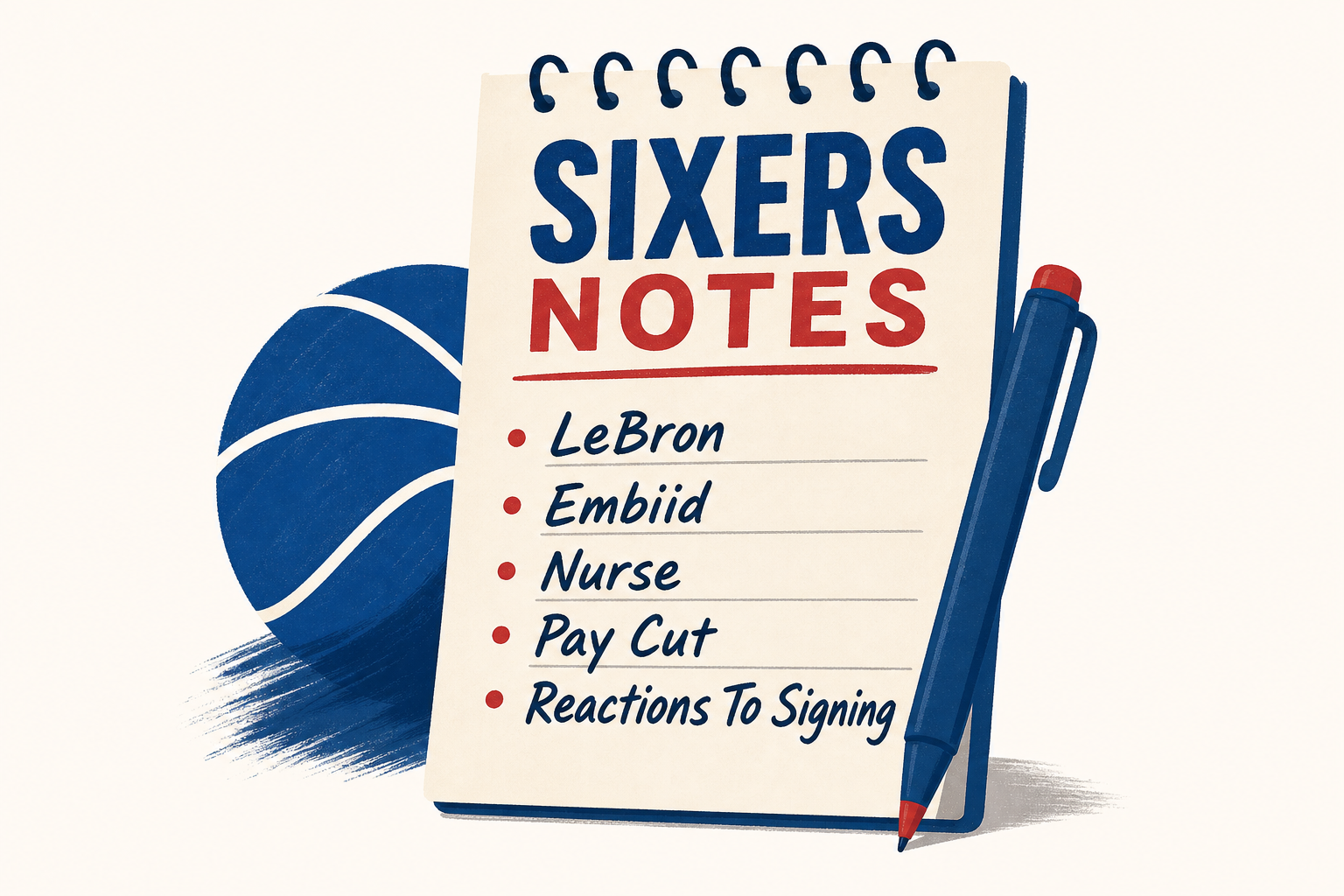 Sixers Notes: LeBron, Embiid, Nurse, Pay Cut, Reactions To Signing