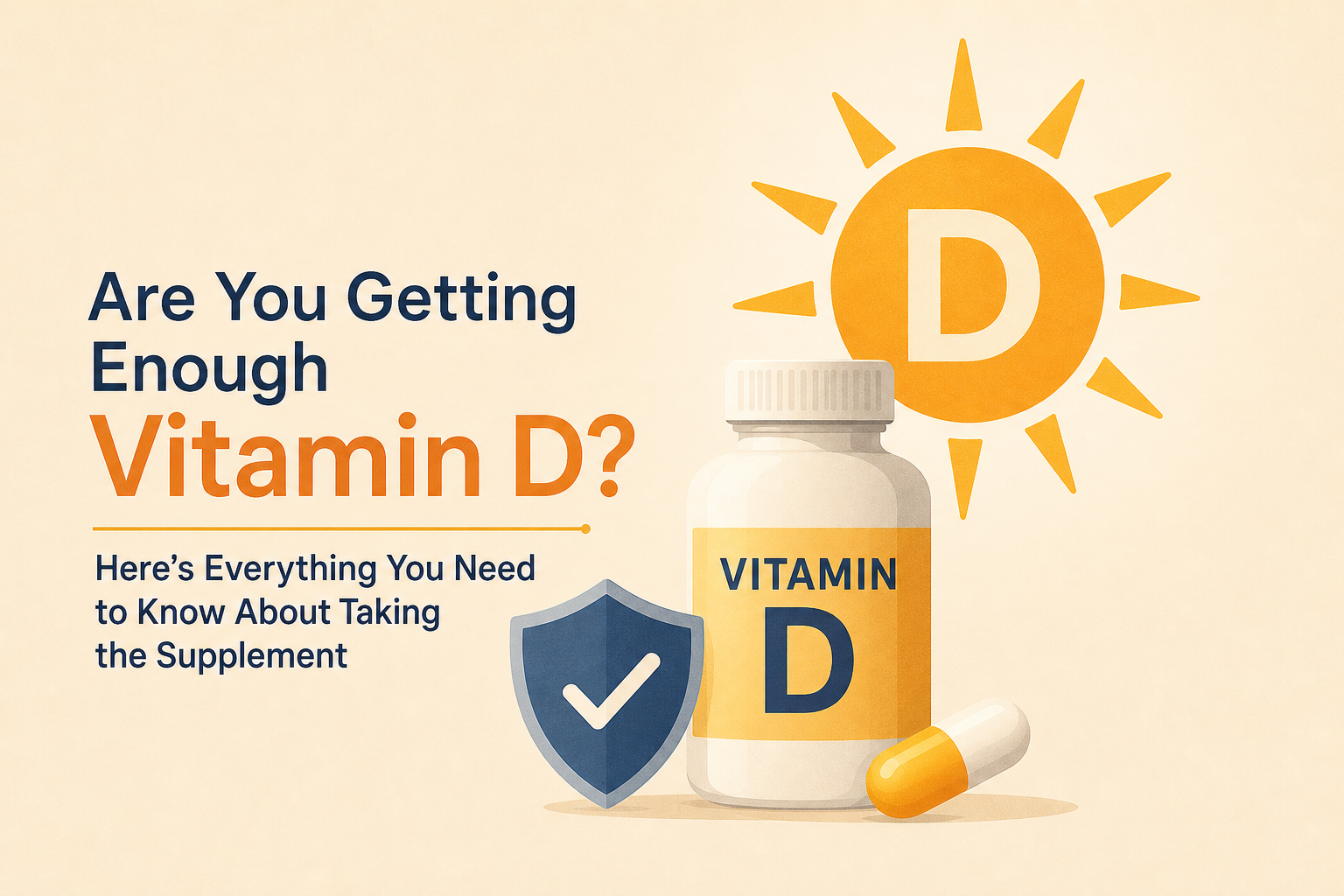 Are You Getting Enough Vitamin D? Here’s Everything You Need to Know About Taking the Supplement