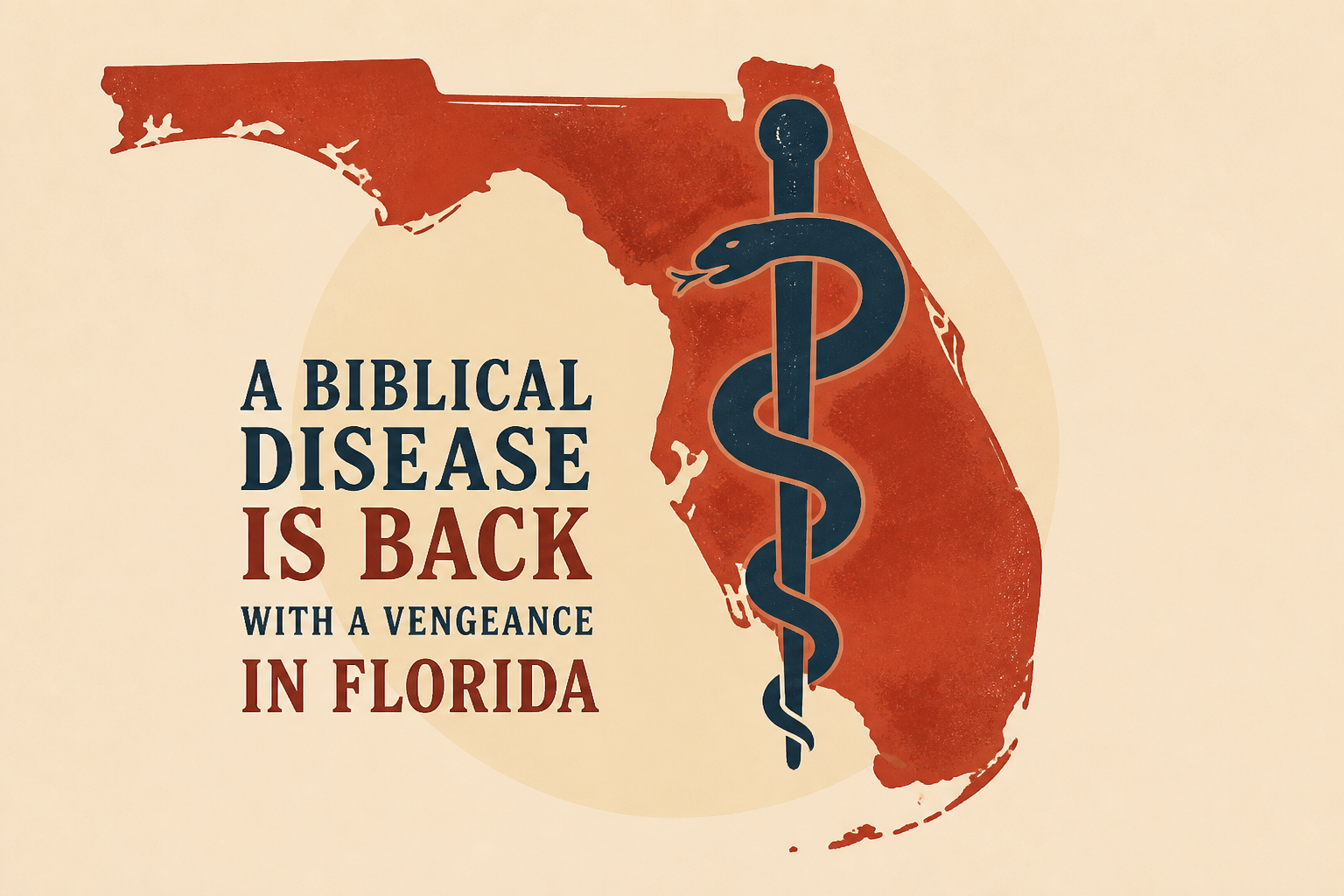 A biblical disease is back with a vengeance in Florida