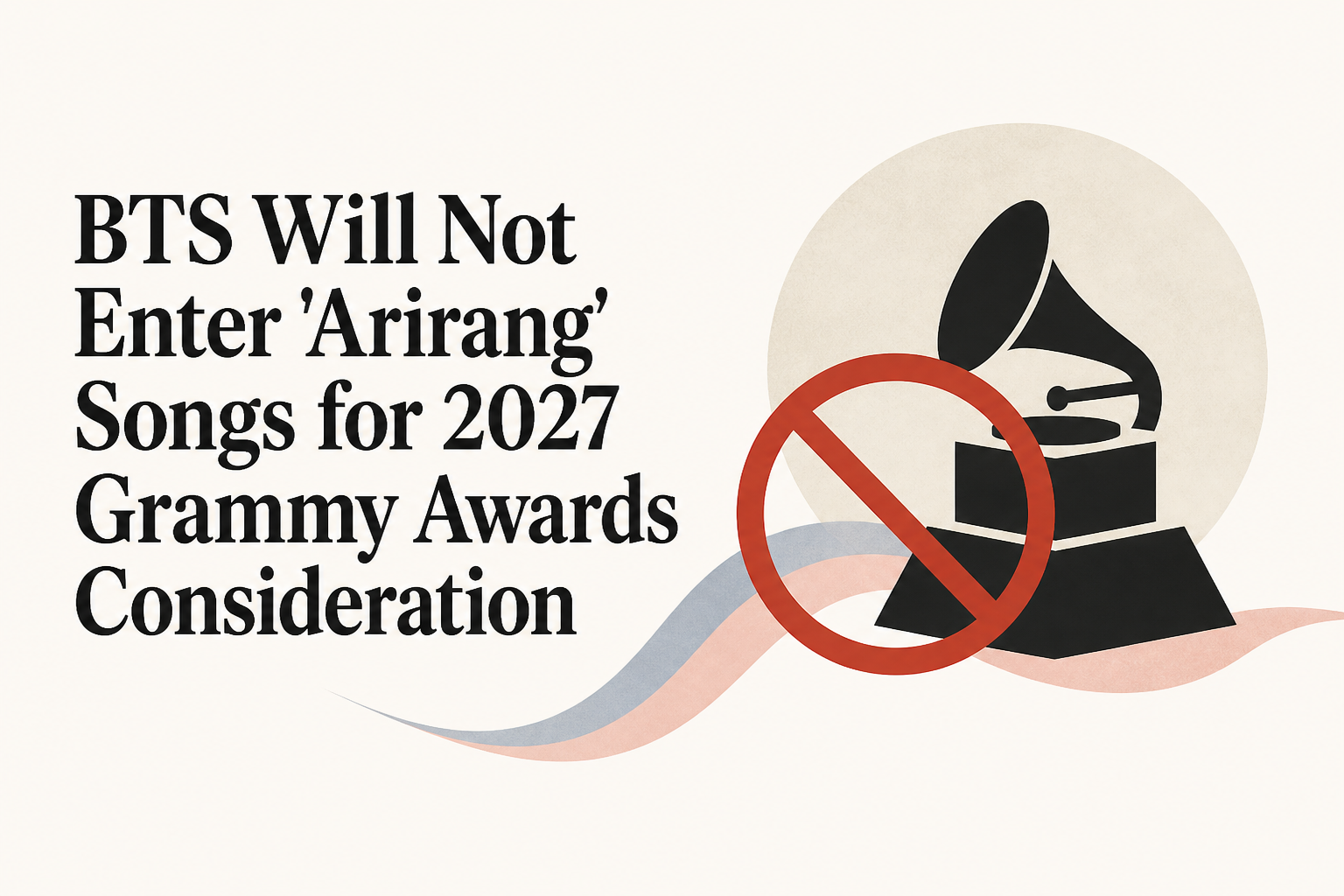BTS Will Not Enter 'Arirang' Songs for 2027 Grammy Awards Consideration