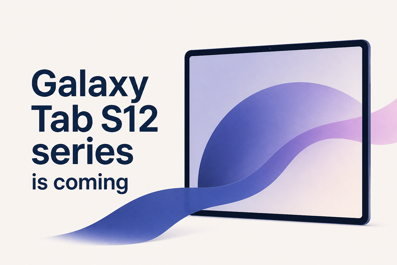 Samsung officially confirms Galaxy Tab S12 series is coming