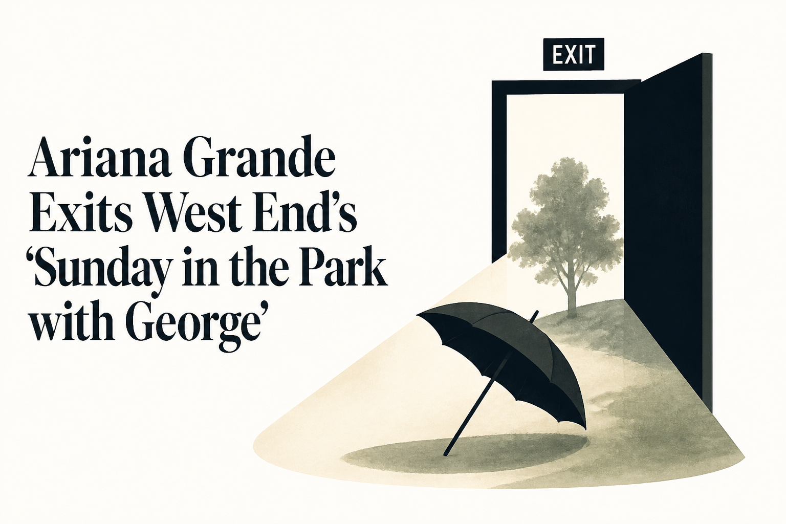 Ariana Grande Exits West End's 'Sunday in the Park with George'
