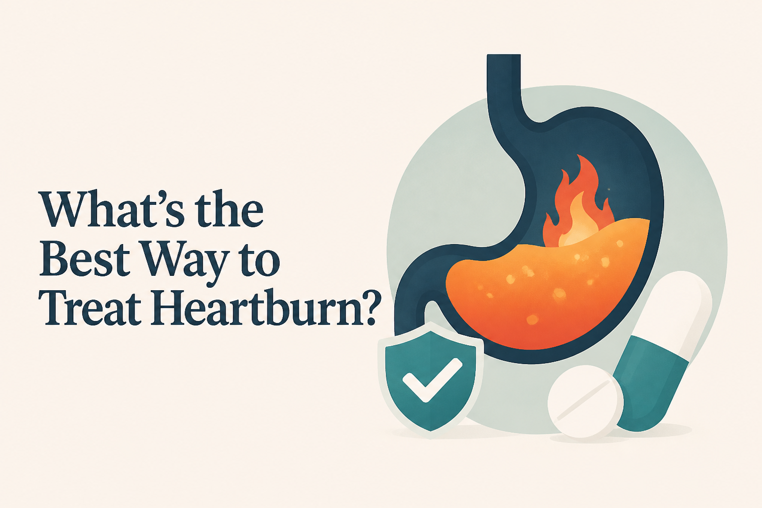 What’s the Best Way to Treat Heartburn?