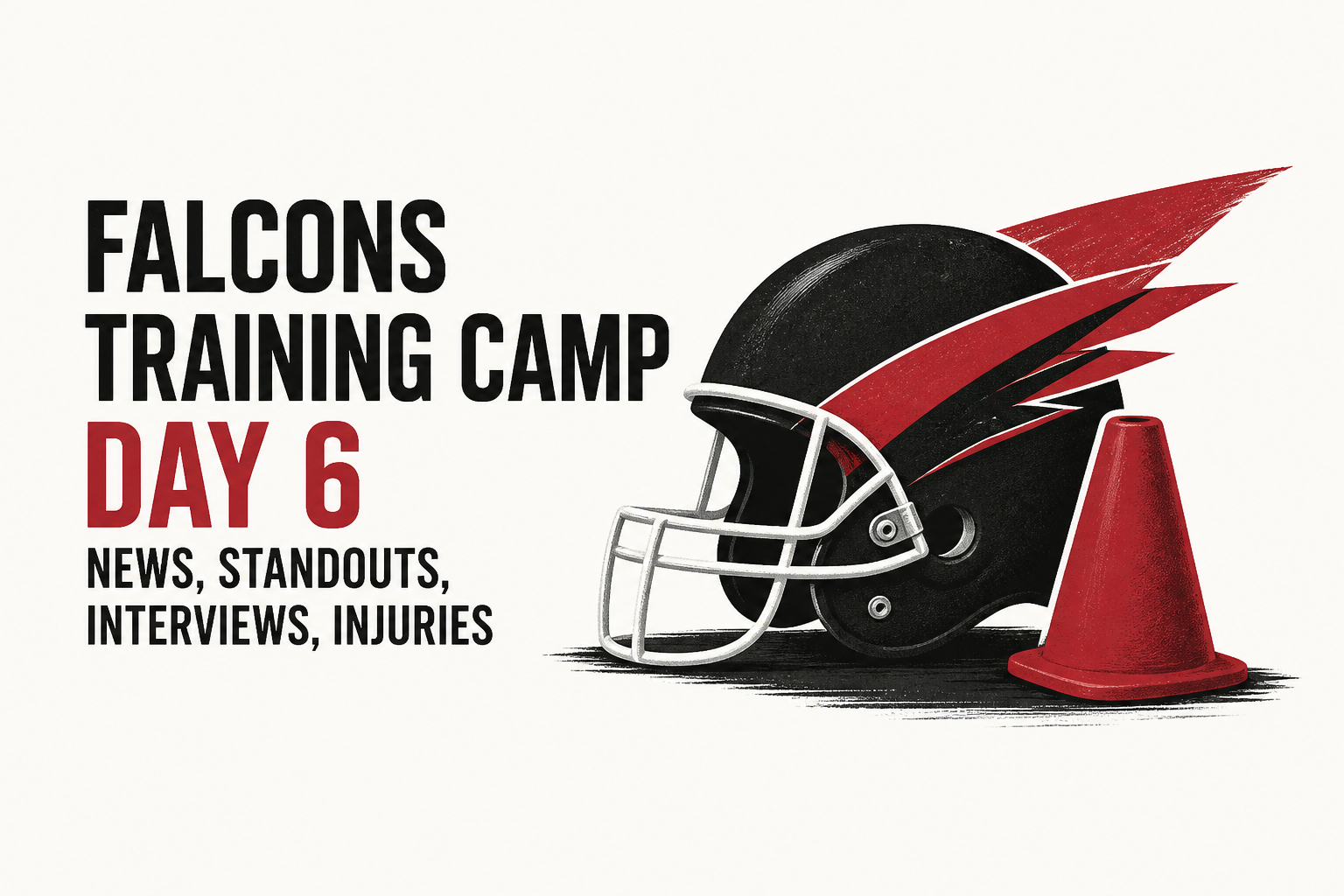 Falcons training camp Day 6 news, standouts, interviews, injuries