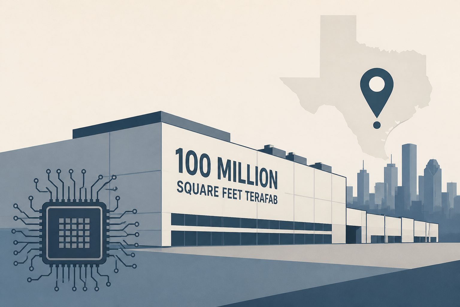 Elon Musk plans 100 million-square-foot terafab semiconductor plant near Houston