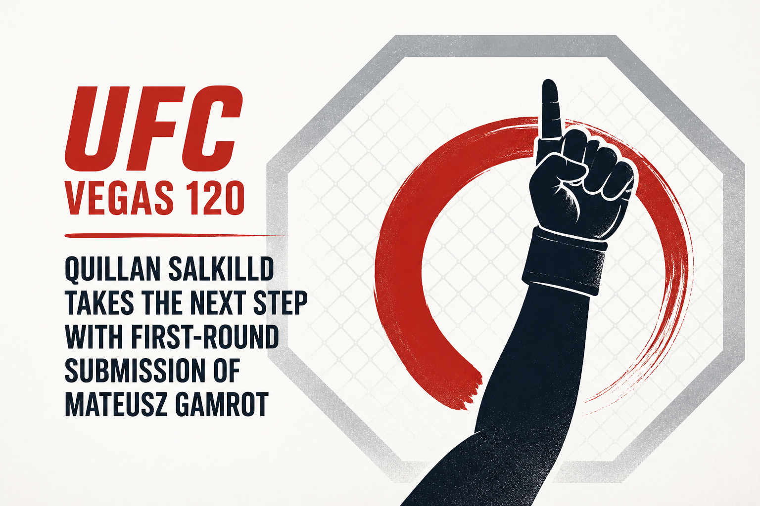 UFC Vegas 120 results: Quillan Salkilld takes the next step with first-round submission of Mateusz Gamrot