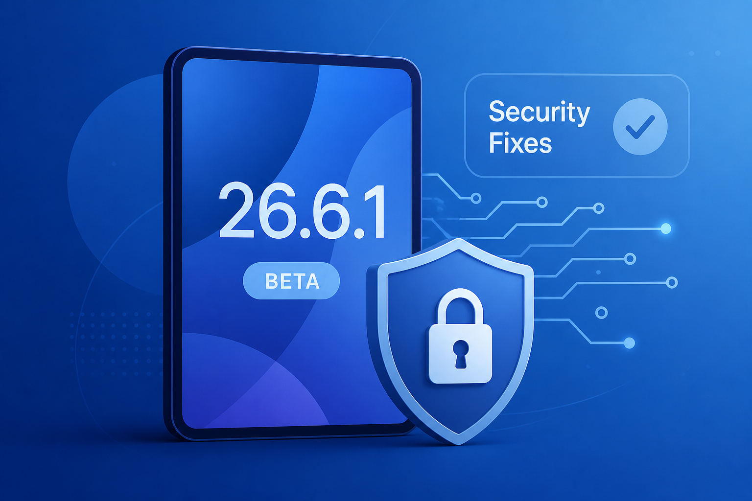 Apple Releases iOS 26.6.1 and iPadOS 26.6.1 Betas With Security Fixes