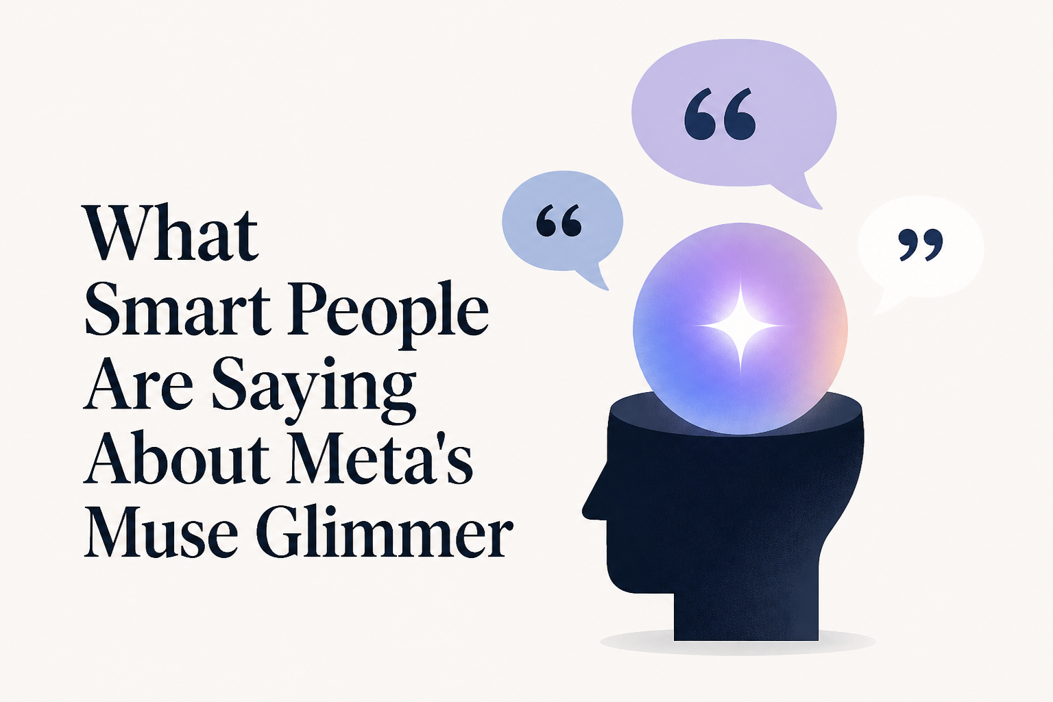 What Smart People Are Saying About Meta's Muse Glimmer