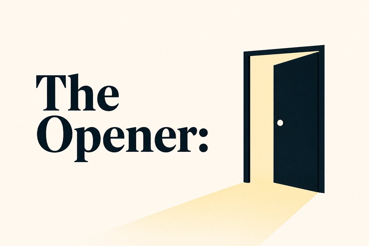 The Opener: