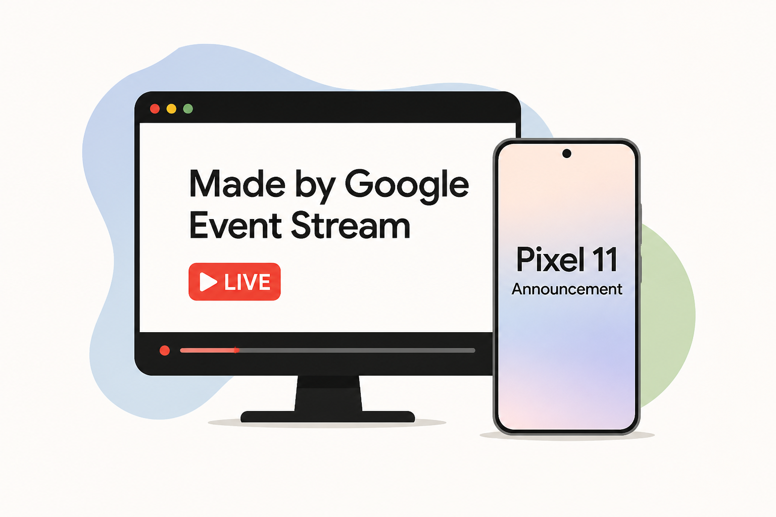 How to watch the Made by Google event stream and Pixel 11 announcement