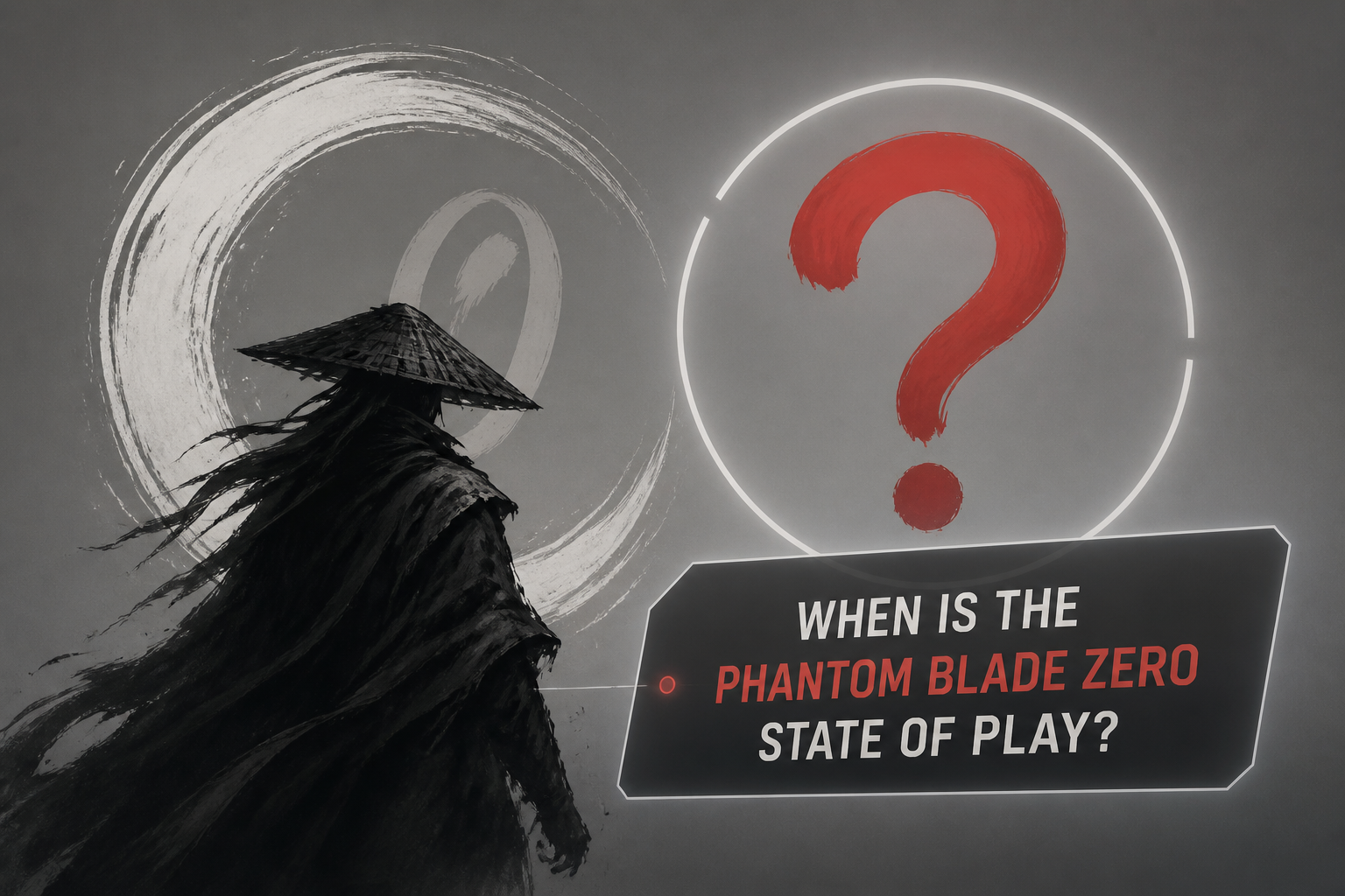 When Is the Phantom Blade Zero State of Play?