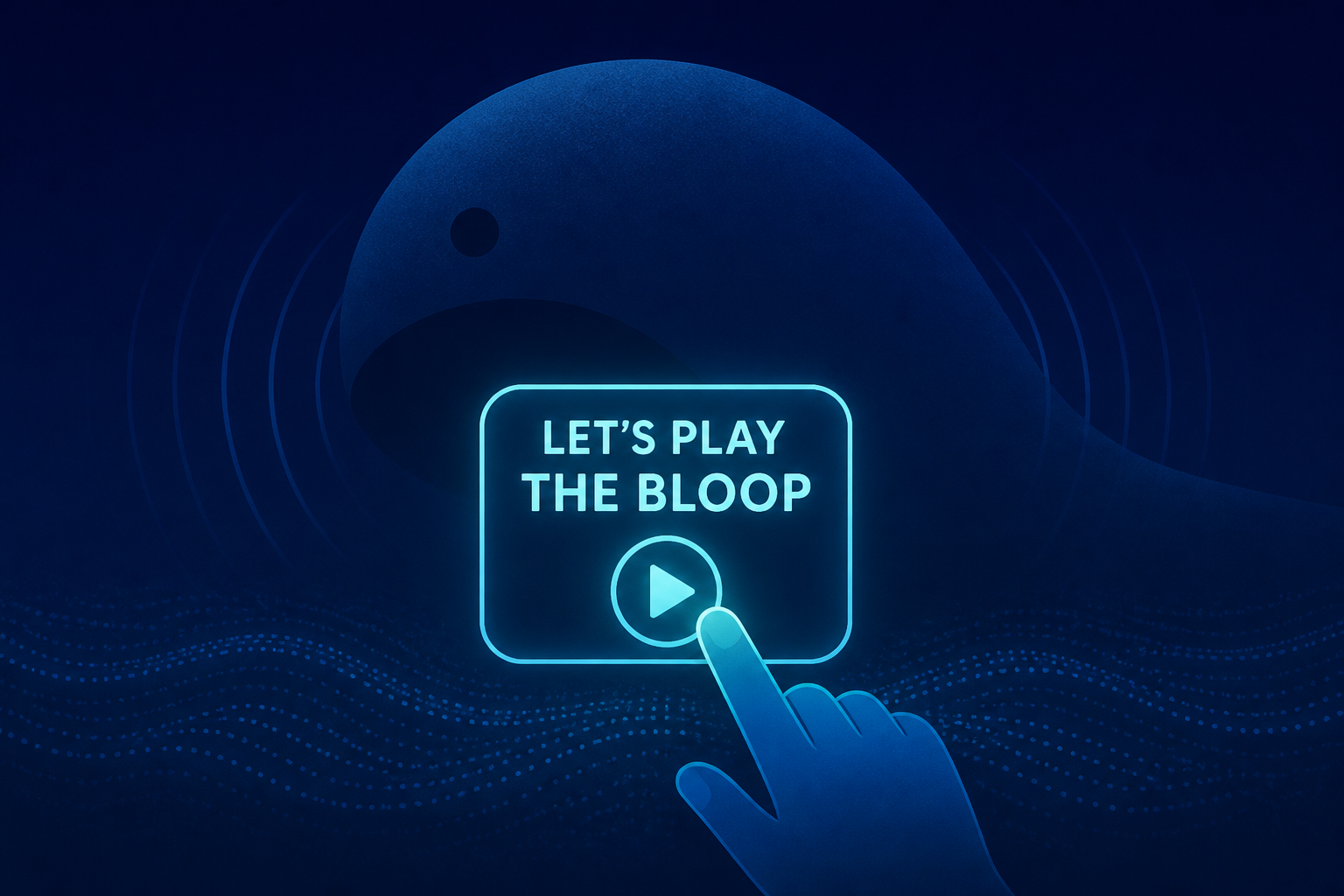 Let's Play The Bloop