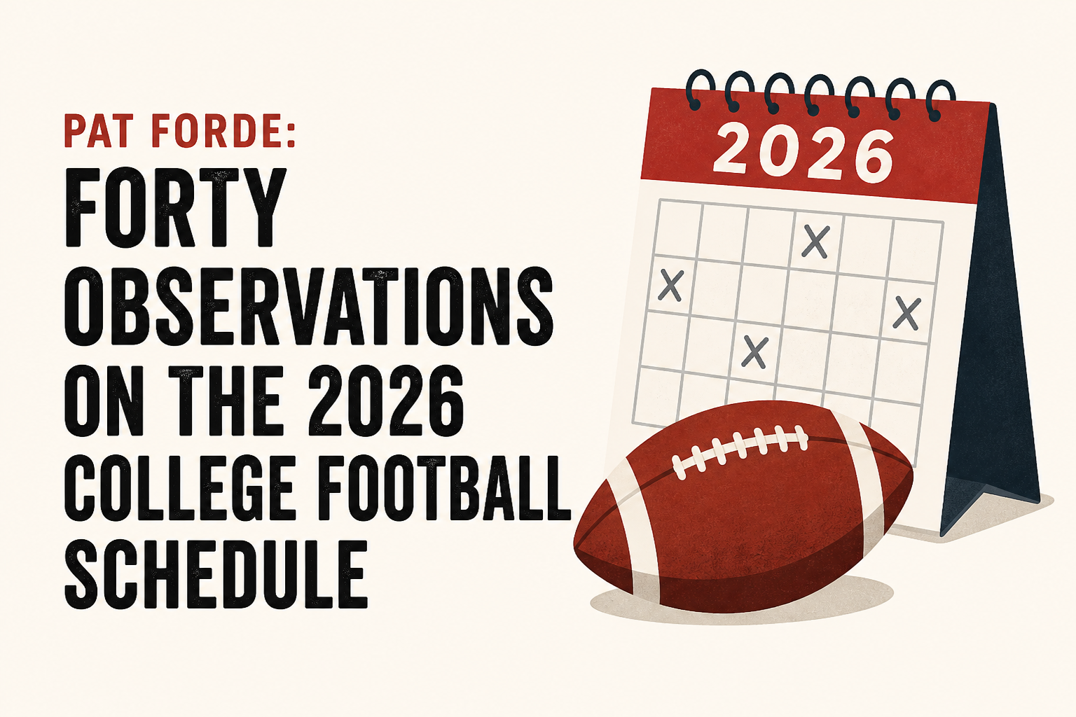 Pat Forde: Forty Observations on the 2026 College Football Schedule