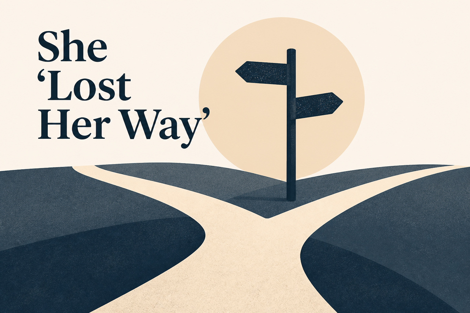 She 'Lost Her Way'