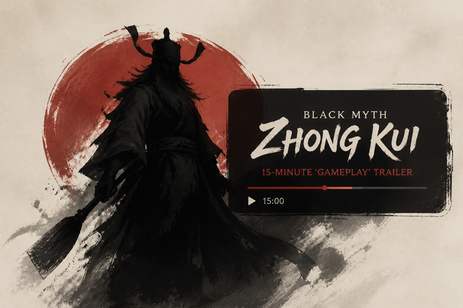 Black Myth: Zhong Kui 15-minute ‘Gameplay’ trailer