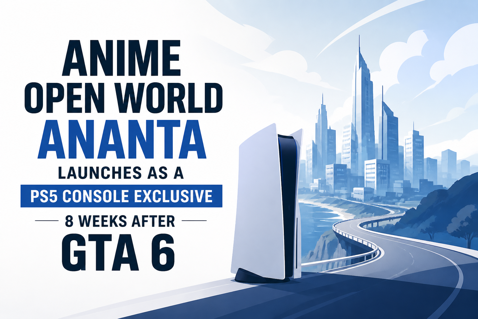 Anime Open World Ananta Launches as a PS5 Console Exclusive 8 Weeks After GTA 6
