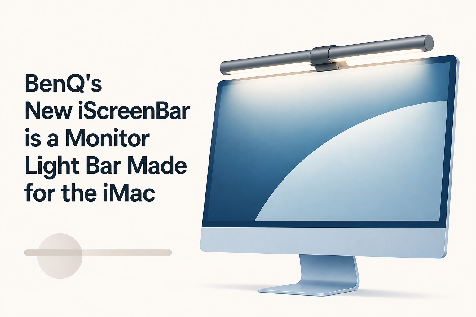 BenQ's New iScreenBar is a Monitor Light Bar Made for the iMac