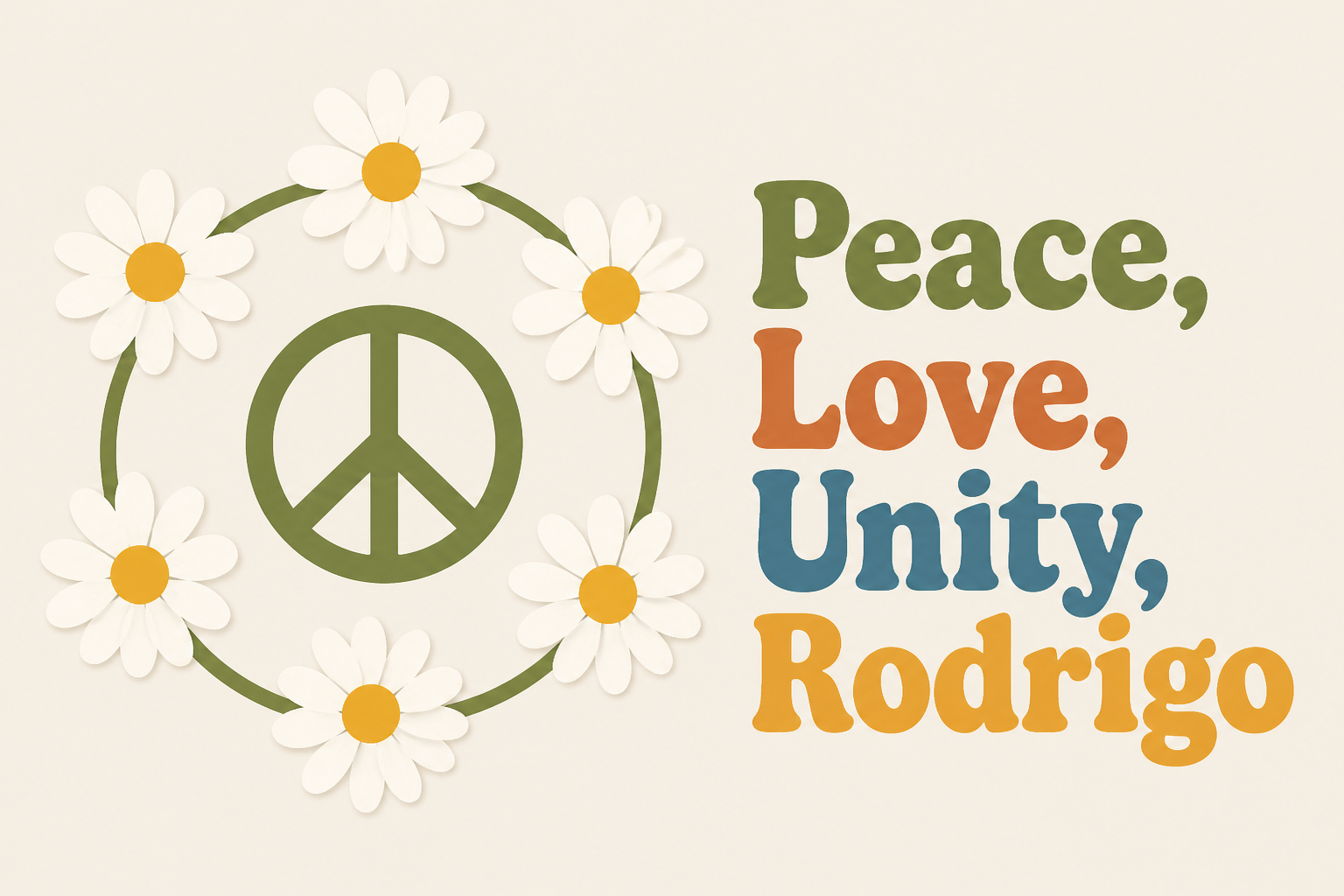 Daisy Chain Fields: Peace, Love, Unity, Rodrigo