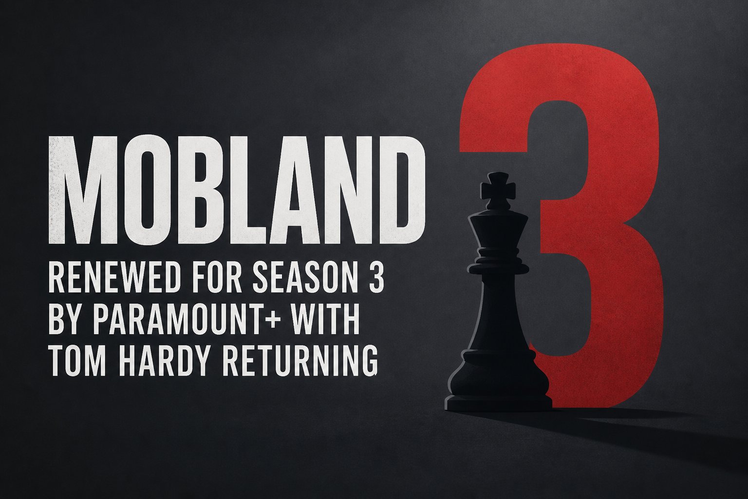 'MobLand' Renewed For Season 3 By Paramount+ With Tom Hardy Returning
