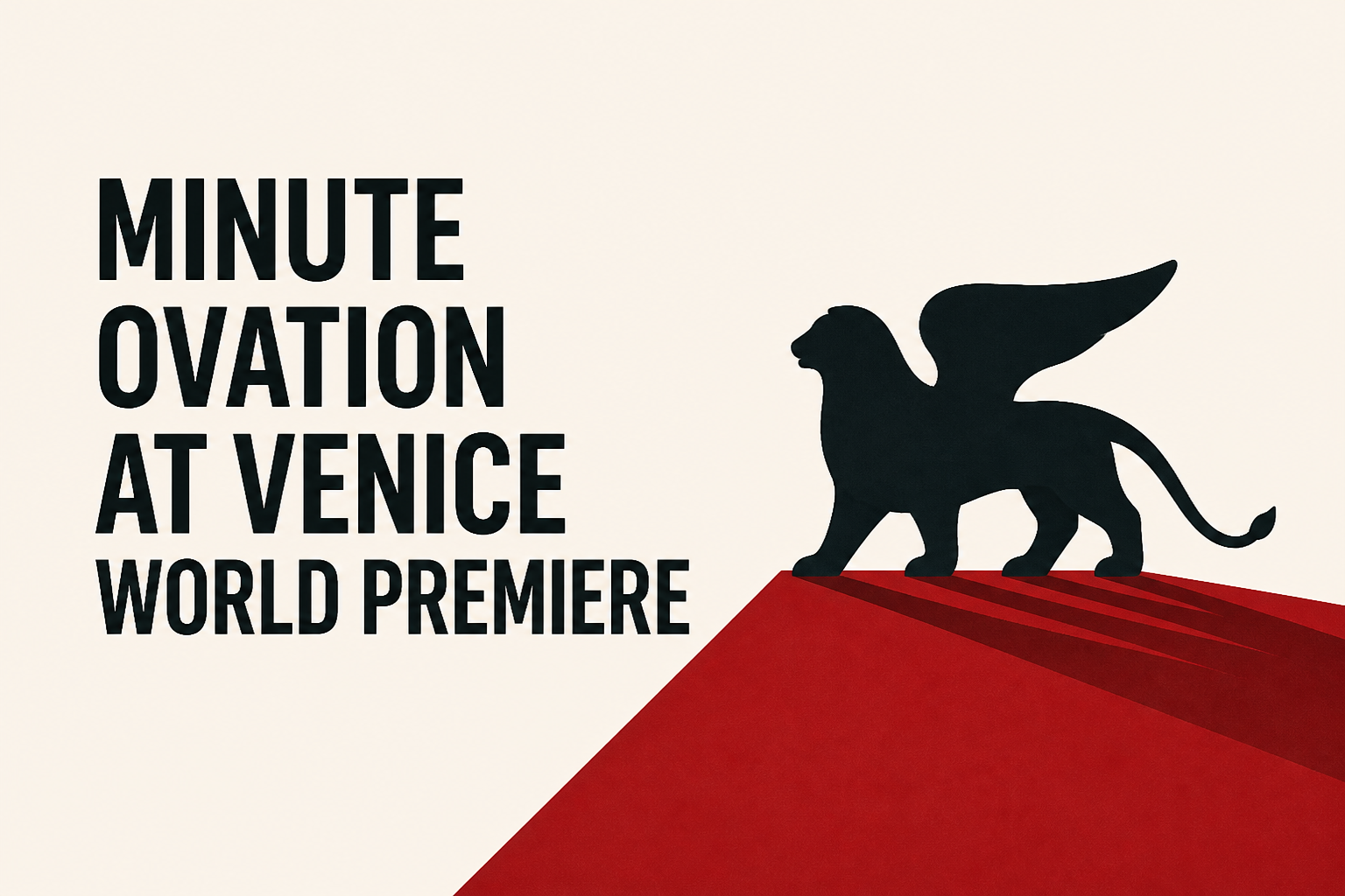Minute Ovation At Venice World Premiere