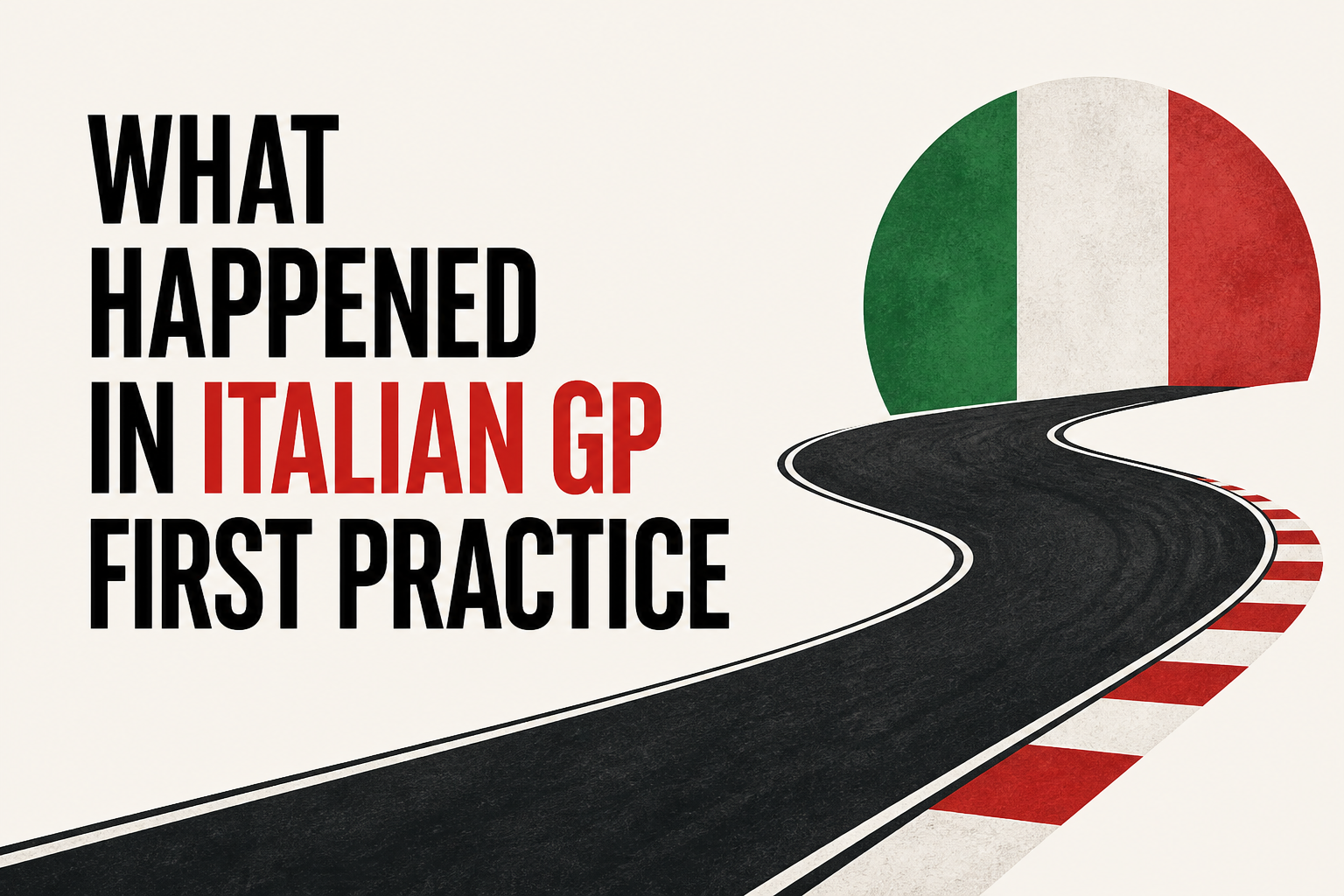 What happened in Italian GP first practice