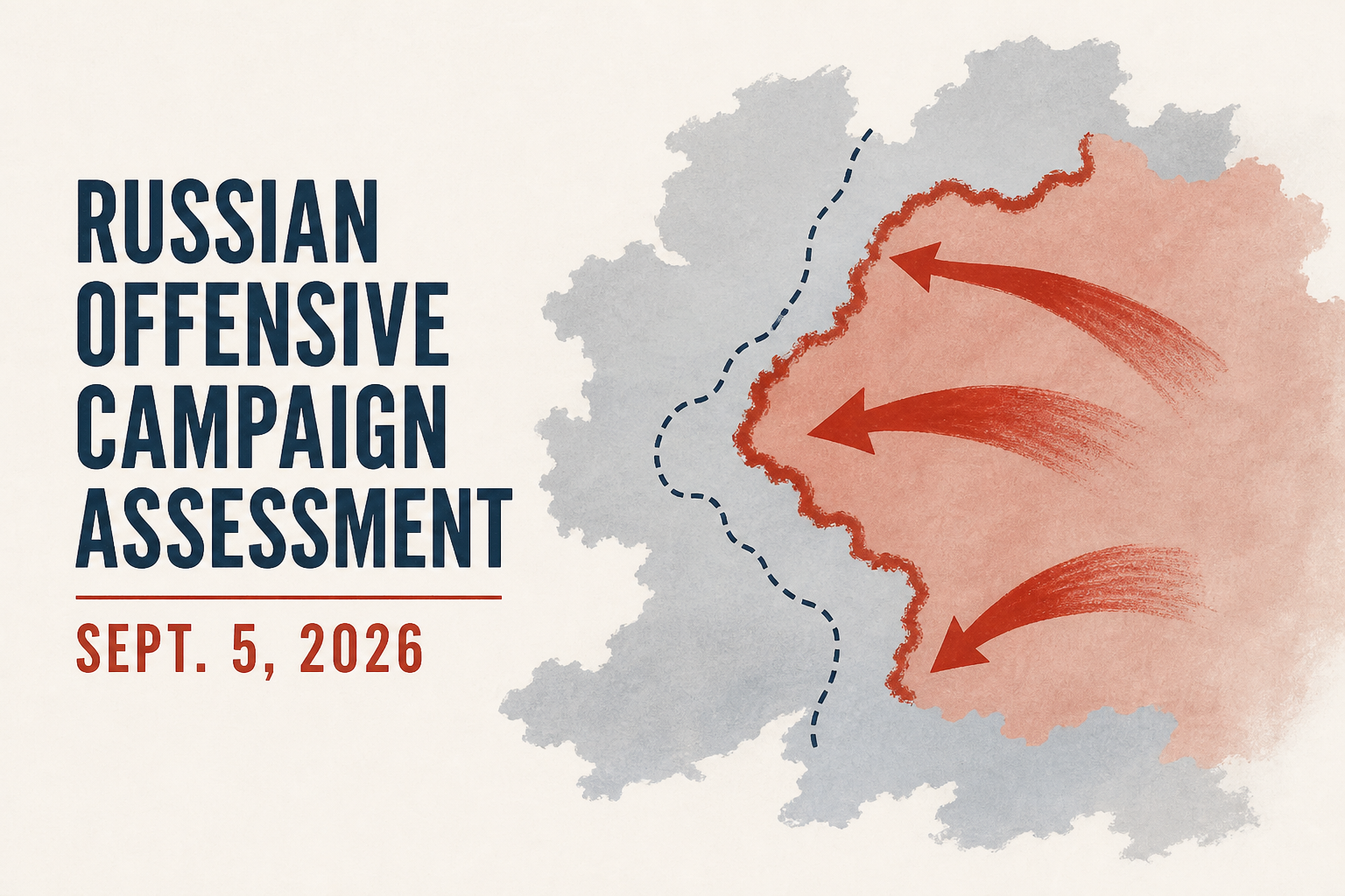 Russian Offensive Campaign Assessment, Sept. 5, 2026