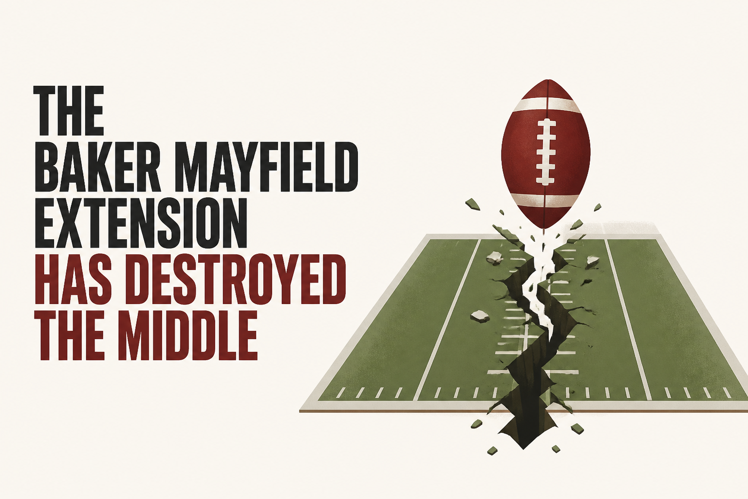 The Baker Mayfield Extension Has Destroyed the Middle