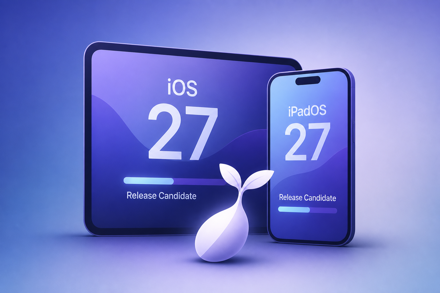 Apple Seeds iOS 27 and iPadOS 27 Release Candidates
