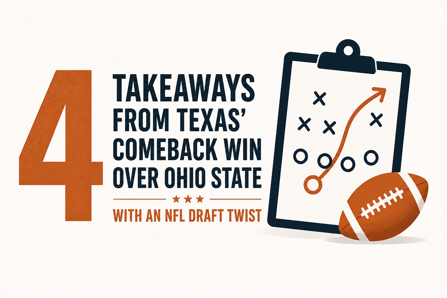 4 Takeaways From Texas' Comeback Win Over Ohio State - With An NFL Draft Twist