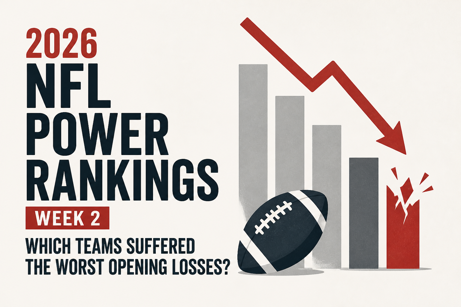 2026 NFL Power Rankings Week 2: Which Teams Suffered The Worst Opening Losses?