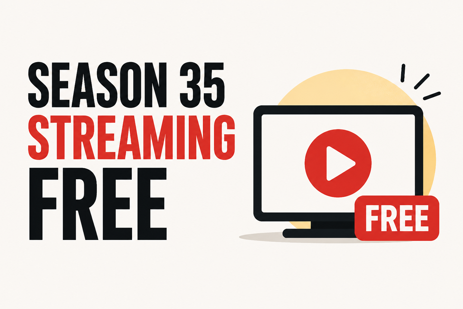 Season 35 Streaming Free