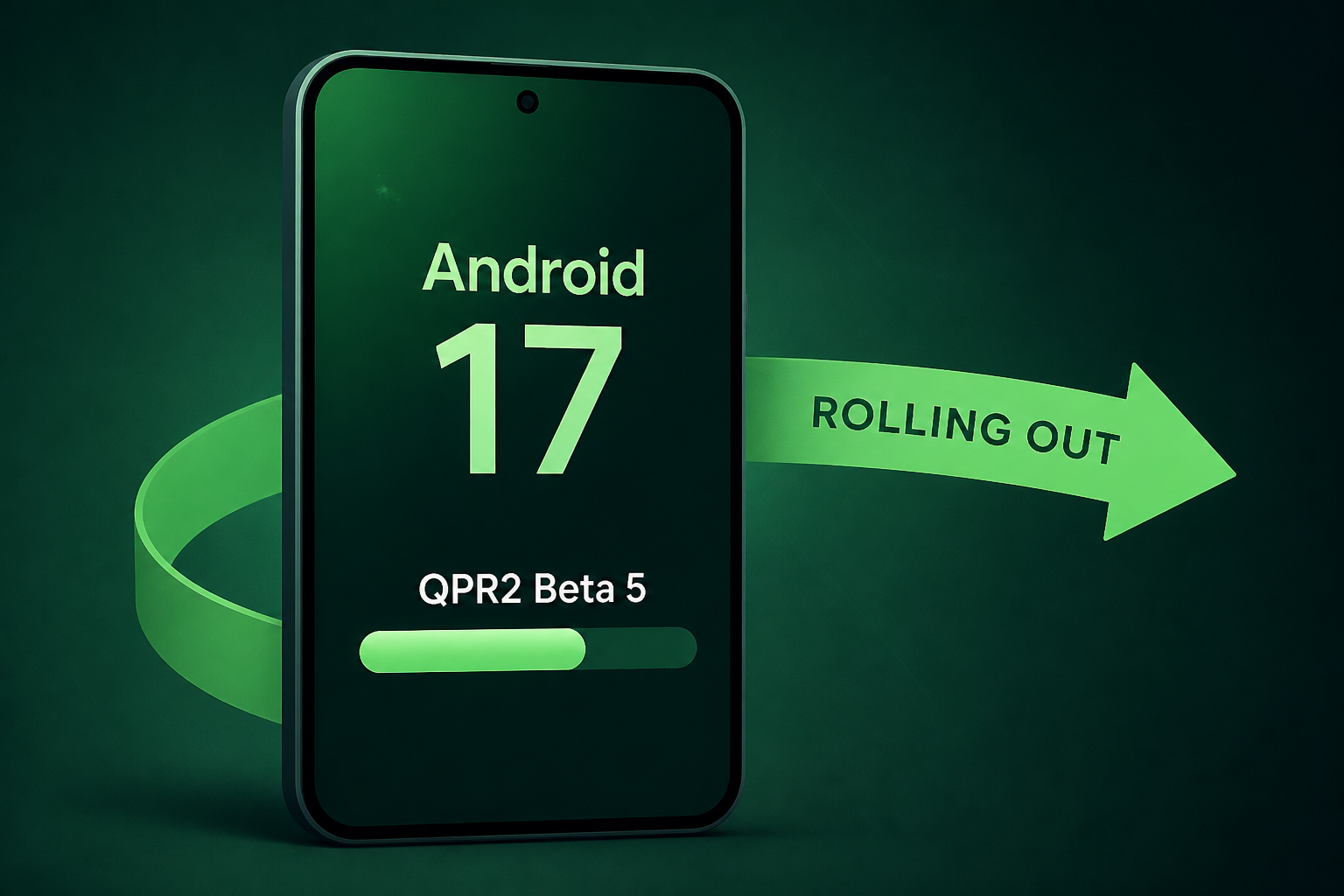 Google rolling out Android 17 QPR2 Beta 5 for Pixel
