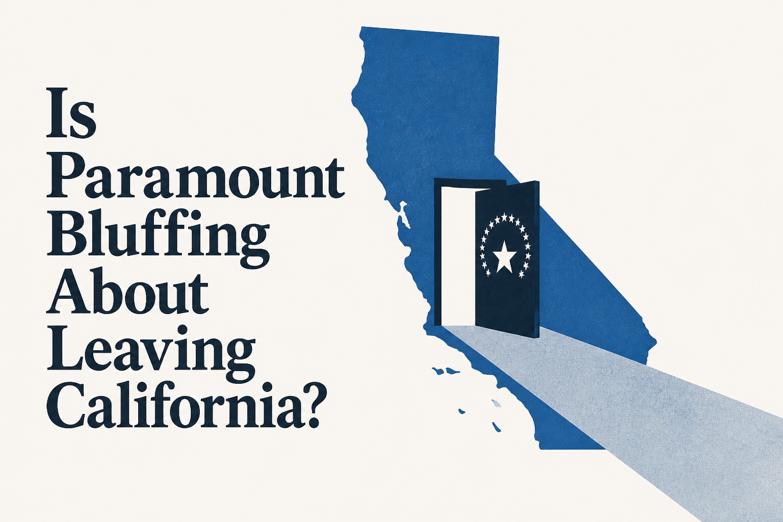Is Paramount Bluffing About Leaving California?