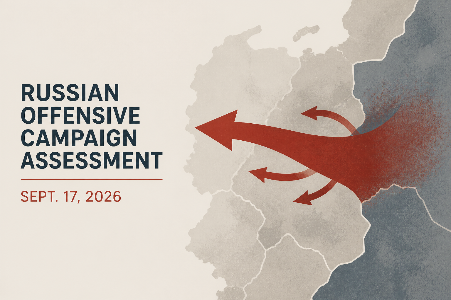 Russian Offensive Campaign Assessment, Sept. 17, 2026