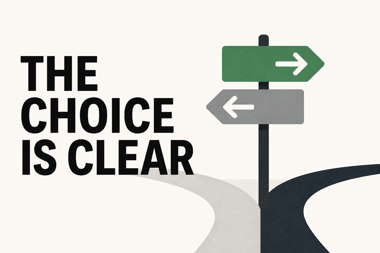 The Choice Is Clear