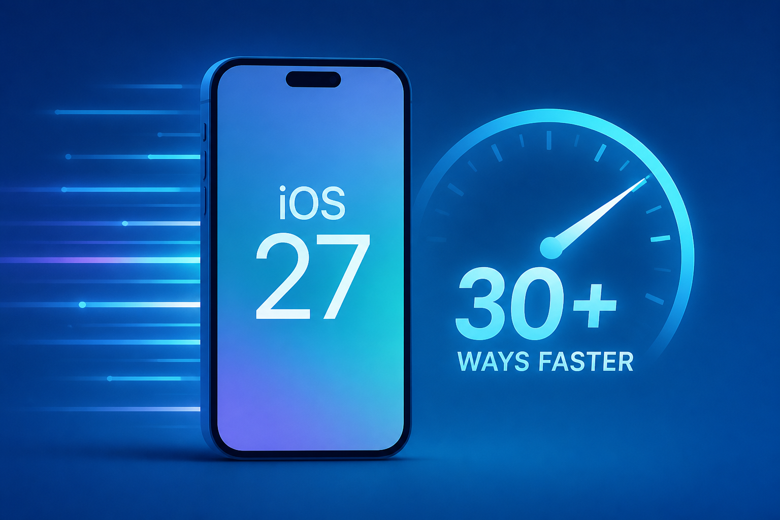 iOS 27 makes your iPhone faster in these 30+ ways