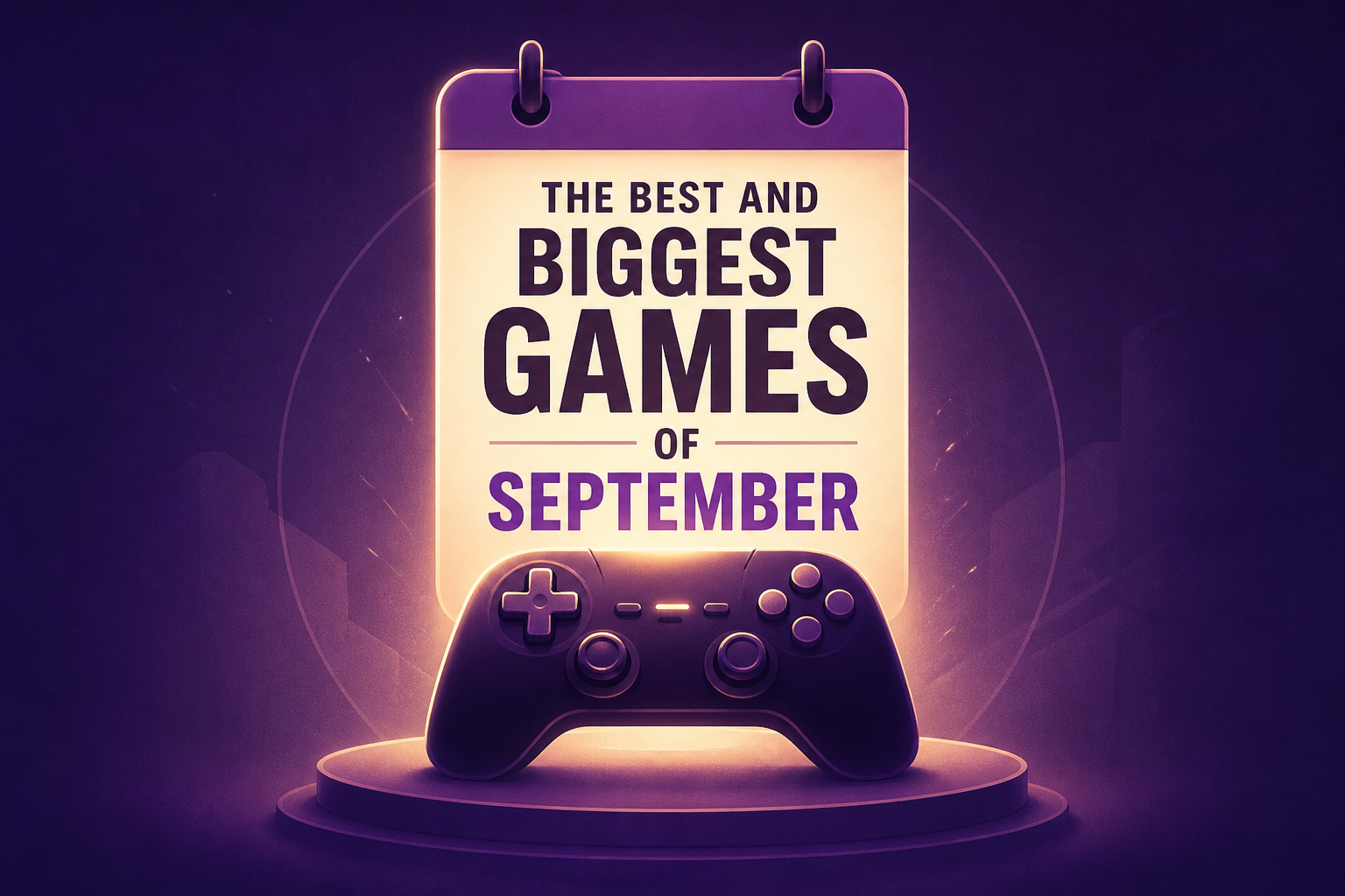 The best and biggest games of September