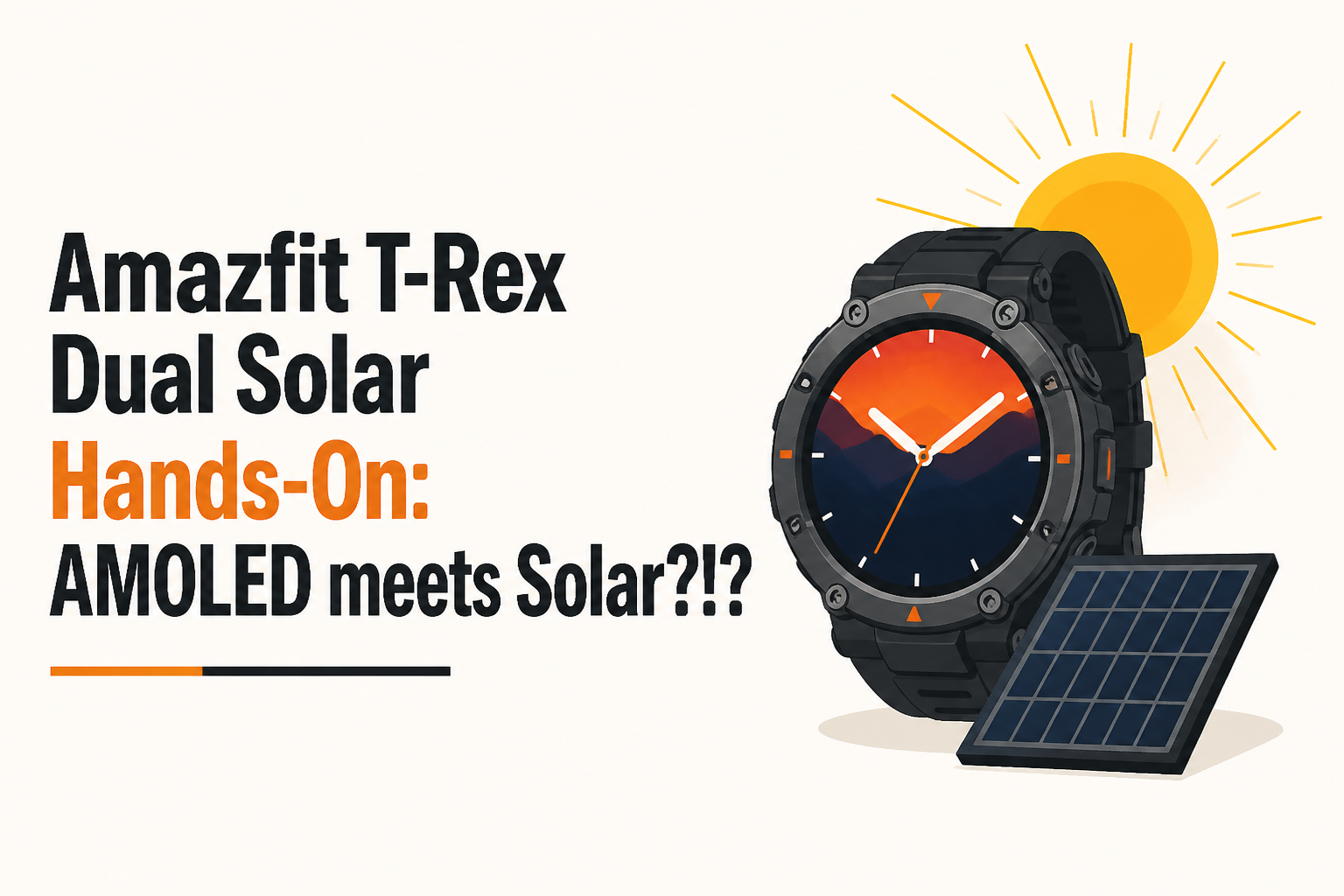 Amazfit T-Rex Dual Solar Hands-On: AMOLED meets Solar?!?
